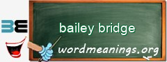 WordMeaning blackboard for bailey bridge